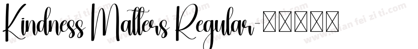 Kindness Matters Regular字体转换